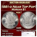 1881-o Morgan Dollar Near Top Pop! $1 ms66 SEGS