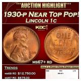 1930-p Lincoln Cent Near Top Pop! 1c ms67+ rd SEGS