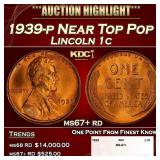 1939-p Lincoln Cent Near Top Pop 1c ms67+ rd SEGS
