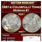 1881-s Morgan Dollar Colorfully Toned $1 ms67+ SEG