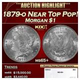 1879-o Morgan Dollar Near Top Pop! $1 ms65+ SEGS