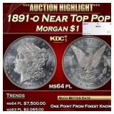 1891-o Morgan Dollar Near Top Pop $1 ms64 pl SEGS