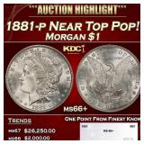 1881-p Morgan Dollar Near Top Pop! $1 ms66+ SEGS