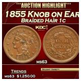 1855 Knob on Ear Braided Hair Large Cent 1c ms63 U