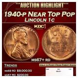 1940-p Lincoln Cent Near Top Pop 1c ms67+ rd SEGS