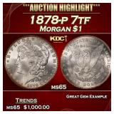 1878-p 7tf Morgan Dollar $1 Grades ms65