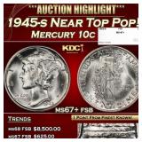 1945-s Mercury Dime Near Top Pop! 10c ms67+ fsb SE