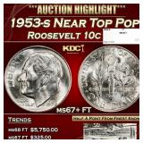 1953-s Roosevelt Dime Near Top Pop 10c ms67+ FT SE