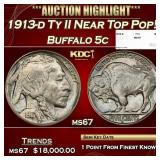1913-d Ty II Buffalo Nickel Near Top Pop! 5c ms67