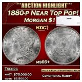 1880-p Morgan Dollar Near Top Pop! $1 ms66+ SEGS