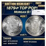 1879-p Morgan Dollar TOP POP! $1 ms67+ SEGS