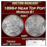 1896-p Morgan Dollar Near Top Pop! $1 ms67 SEGS