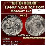 1944-p Mercury Dime Near Top Pop! 10c ms67+ fsb SE