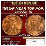 1915-p Lincoln Cent Near Top Pop! 1c ms67+ rd SEGS