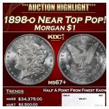 1898-o Morgan Dollar Near Top Pop! $1 ms67+ SEGS