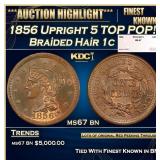 1856 Upright 5 Braided Hair Large Cent TOP POP! 1c