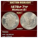 1878-p 7tf Morgan Dollar $1 Grades ms65+