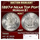 1897-p Morgan Dollar Near Top Pop! $1 ms67 SEGS