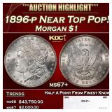 1896-p Morgan Dollar Near Top Pop! $1 ms67+ SEGS