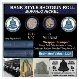 Buffalo Nickel Shotgun Roll in Old Bank Style 'Bel