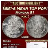1881-s Morgan Dollar Near Top Pop! $1 ms68+ SEGS
