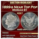 1899-s Morgan Dollar Near Top Pop $1 ms65 dmpl SEG