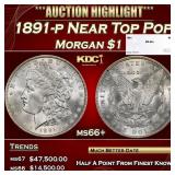 1891-p Morgan Dollar Near Top Pop $1 ms66+ SEGS