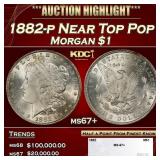 1882-p Morgan Dollar Near Top Pop $1 ms67+ SEGS