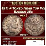 1911-p Barber Quarter Toned Near Top Pop 25c ms66+