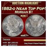 1882-o Morgan Dollar Near Top Pop! $1 ms67+ SEGS