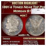 1891-s Morgan Dollar Toned Near Top Pop $1 ms65+ P