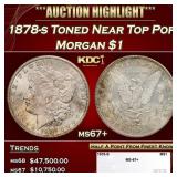 1878-s Morgan Dollar Toned Near Top Pop $1 ms67+ S