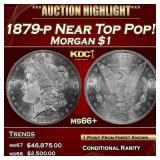1879-p Morgan Dollar Near Top Pop! $1 ms66+ SEGS