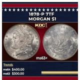 1878-p 7tf Morgan Dollar $1 Grades ms63+