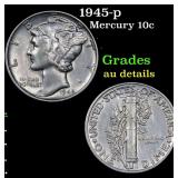 1945-p Mercury 10c Grades AU Details