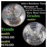 1881-s Rainbow Toned Morgan $1 Grades Choice+ Unc