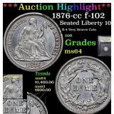 *Highlight* 1876-cc f-102 Seated Liberty 10c Grade