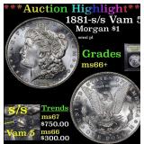 *Highlight* 1881-s/s Vam 5 Morgan $1 Graded GEM++