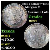 1885-o Rainbow Toned Morgan $1 Grades Choice Unc