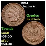 1894 Indian 1c Grades AU Details