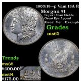 1903/19---p Vam 13A R6 Morgan $1 Grades GEM Unc