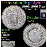 *Highlight* 1866/1866 Rays Shield 5c Graded Choice