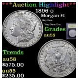 *Highlight* 1896-o Morgan $1 Graded Choice AU/BU S