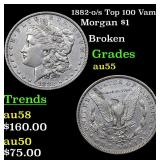 1882-o/s Top 100 Vam 5 Morgan $1 Grades Choice AU