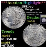 *Highlight* 1881-cc Morgan $1 Graded Choice+ Unc