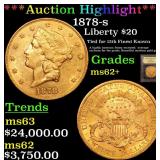 *Highlight* 1878-s Liberty $20 Graded Select Unc