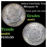 1900-p Colorfully Toned Morgan $1 Grades Choice Un