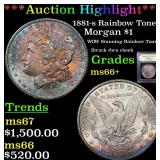 *Highlight* 1881-s Rainbow Toned Morgan $1 Graded