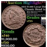 *Highlight* 1812 S-289 Large Date Classic Head 1c