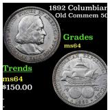 1892 Columbian Old Commem 50c Grades Choice Unc